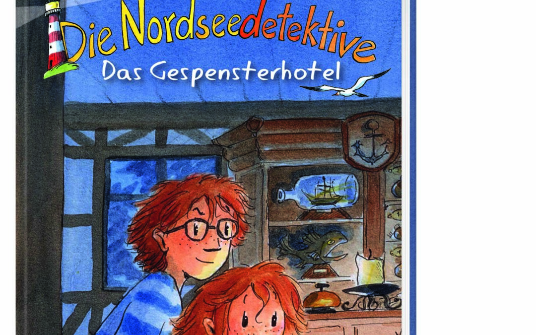 Die Nordseedetektive (Band 2) – Das Gespensterhotel