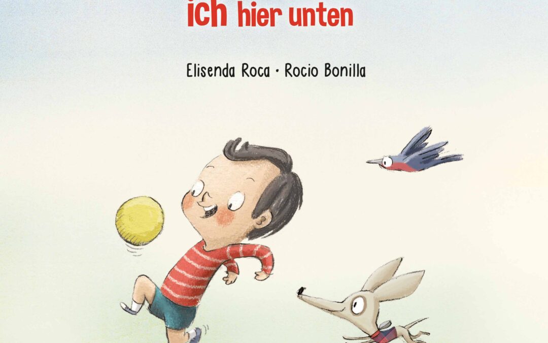 Mein Ball da oben, ich hier unten